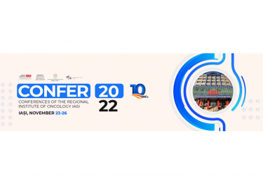 CONFER 2022 - THE CONFERENCES OF THE  REGIONAL INSTITUTE OF ONCOLOGY IASI
