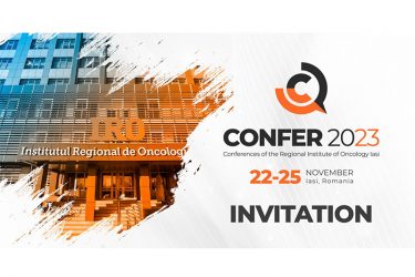 CONFER 2023 - THE CONFERENCES OF THE  REGIONAL INSTITUTE OF ONCOLOGY IASI
