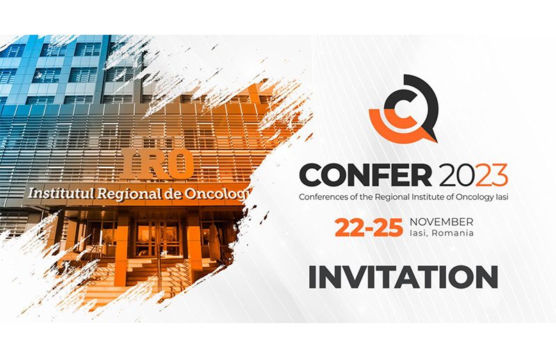 CONFER 2023 - THE CONFERENCES OF THE  REGIONAL INSTITUTE OF ONCOLOGY IASI